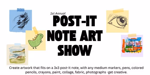 1st Annual Post-It Note Art Show