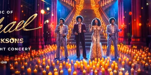 The Music of Michael & The Jacksons - The Candlelight Concert