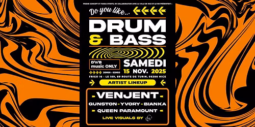 Do you like... DRUM'N'BASS ? @ FRIGO16 - LE 109 [NICE]