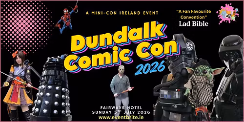 Dundalk Comic Con 2026