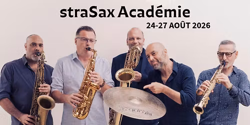 STRASAX ACADEMIE D'\u00c9T\u00c9 24-27 AO\u00dbT
