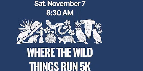 Where the Wild Things Run - 5K