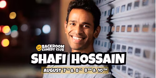 SHAFI HOSSAIN @ Backroom Comedy Club | One Night Only!