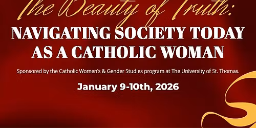 The Beauty of Truth: Navigating Society Today as a Catholic Woman