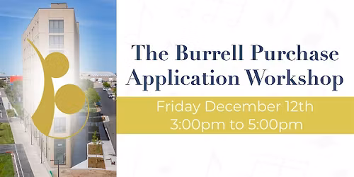 The Burrell Purchase Application Workshop