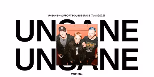 Unsane + support Double Space p\u00e5 PHONO