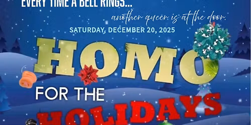 Homo for the Holidays 2025