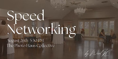 Speed Networking by Wed KC