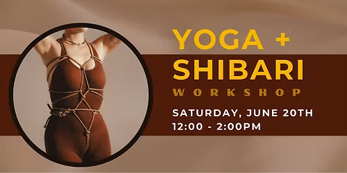 Shibari & Yoga Embodiment Workshop