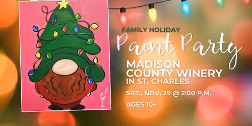 Family Holiday at Madison County Winery! (Ages 10+)