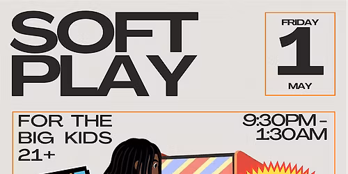 The Factory Presents Adult Soft Play