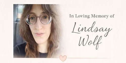 \ud83e\udd0d In Loving Memory of Lindsay Wolf