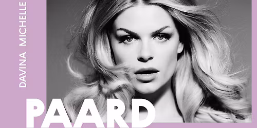 Davina Michelle | PAARD, Den Haag