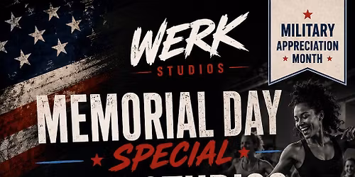 \ud83c\uddfa\ud83c\uddf8 MEMORIAL DAY WERK SESSION \ud83c\uddfa\ud83c\uddf8