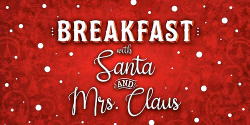 BREAKFAST WITH SANTA 