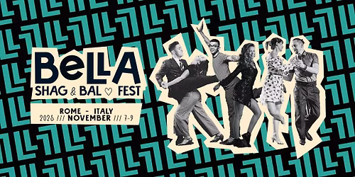 \ud83d\udda4 BELLA - Shag & Bal Fest \/\/\/ 2025 \ud83d\udda4