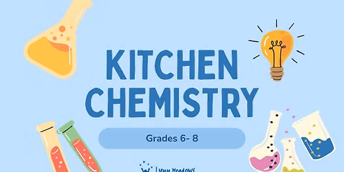 Kitchen Chemistry for Grades 6-8
