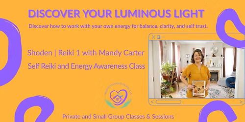 Reiki Level 1 Shoden | Self Reiki and Energy Awareness