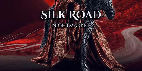 Silk Road: Chinatown Night Market After Party