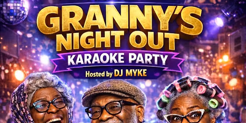 Granny\u2019s Night Out Karaoke party 