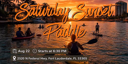 Saturday Sunset Paddle (Kayak & SUP)