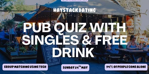 HAYSTACK DATING | BANK HOLIDAY PUB QUIZ | STEAM BRISTOL | SUNDAY 24TH MAY