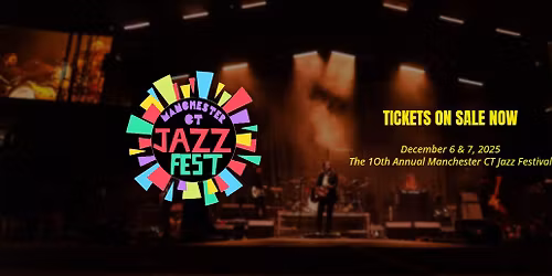 10th Annual Manchester CT Jazz Fest