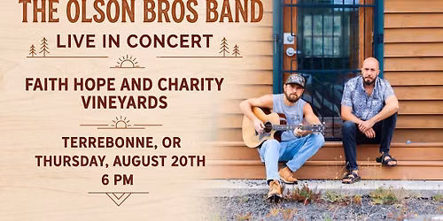 The Olson Bros Band at Faith, Hope and Charity Vineyards (Terrebonne, OR)