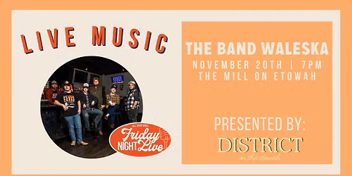 Friday Night Live - The Band Waleska | FREE CONCERT SERIES