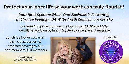Your Root System: When Your Business is Flowering, but You\u2019re Feeling a Bit Wilted w\/ Zemirah