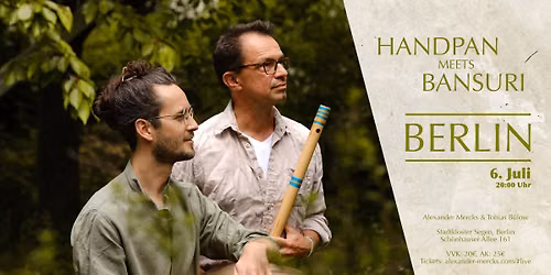 Handpan Meets Bansuri | Berlin | Alexander Mercks & Tobias B\u00fclow