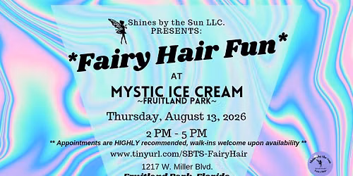 Fairy Hair Fun at Mystic Ice Cream ~ Fruitland Park