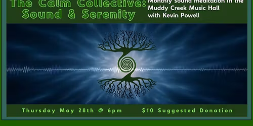 The Calm Collective:  Sound & Serenity