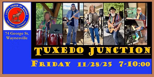 Tuxedo Junction at Waynesville Moose Lodge #1733