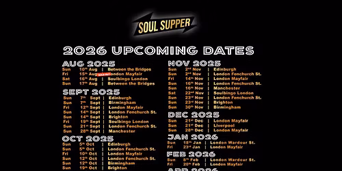 Soul Supper 2025 \/ 2026 Dates