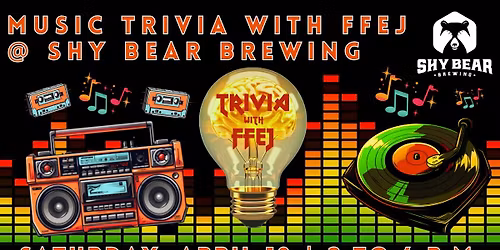 Music Trivia with Ffej @ Shy Bear Brewing