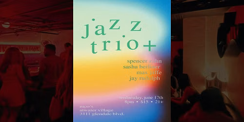 Jazz Trio+ | Spencer Zahn, Sasha Berliner,  Max Jaffe, Jay Rudolph