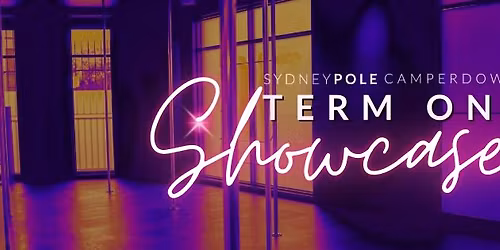 Sydney Pole Camperdown Term 1 Showcase