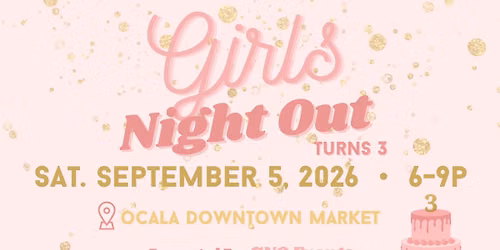 Girls Night Out: Turns 3