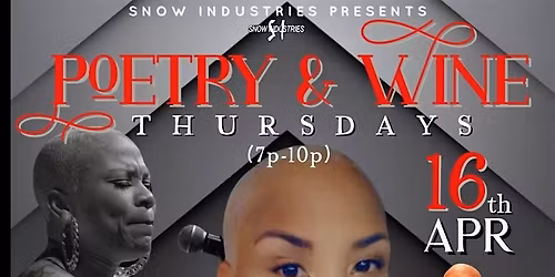 POETRY & WINE THURSDAYs Presented by SNOW INDUSTRIES