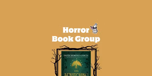 Horror Book Group - "The Bewitching"