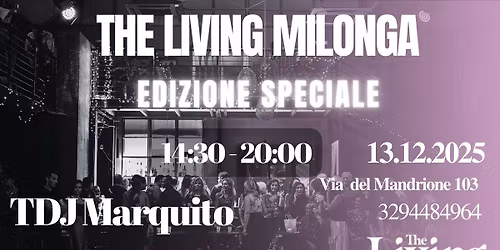 The Living Milonga -edizione speciale -TDJ Marquito