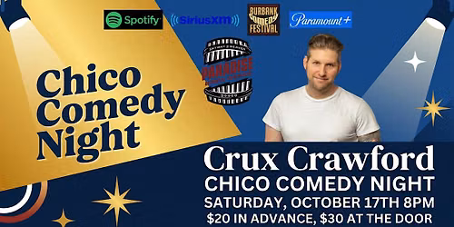 Comedy Night in Chico w\/Crux Crawford