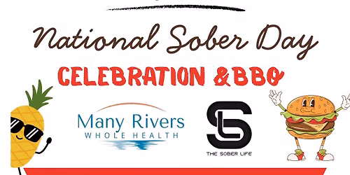 National Sober Day BBQ with Many Rivers Whole Health