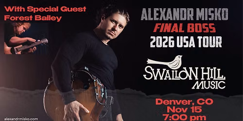 Alexandr Misko with special guest Forest Bailey in Denver CO