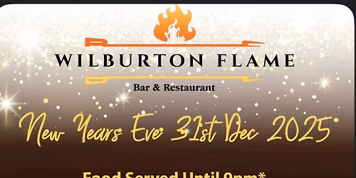 New Years Eve with Wilburton Flame & Kiwi-G