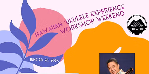 Hawaiian \u2018Ukulele Workshop Weekend