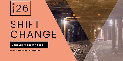 Shift Change: Montana Wonder Tours