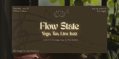 Flow State: Yoga, Tea, and Live Jazz