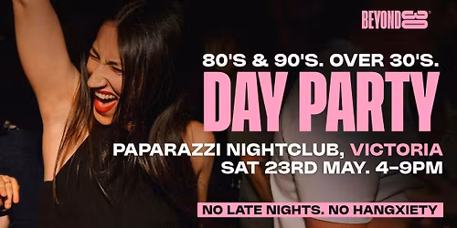 80s &amp; 90s Over 30s Daytime Clubbing - VICTORIA\ud83d\udd7a\ud83c\udffd